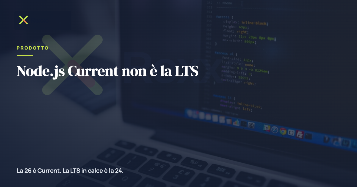 Node.js Current non è la LTS