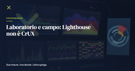 Laboratorio e campo: Lighthouse non è CrUX