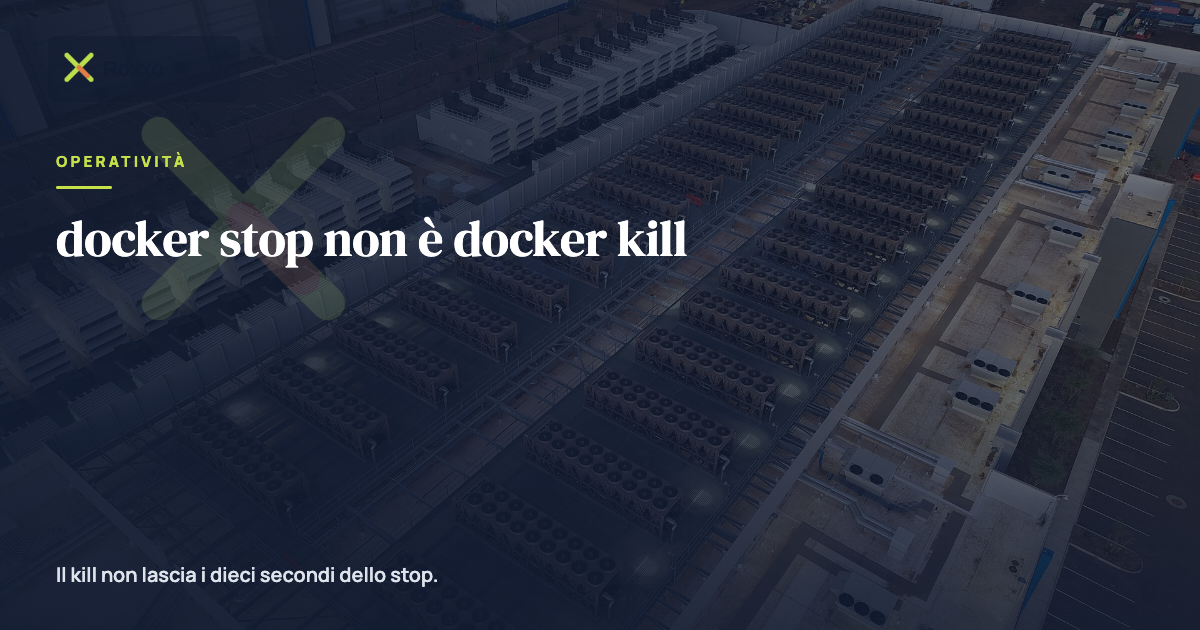 docker stop non è docker kill