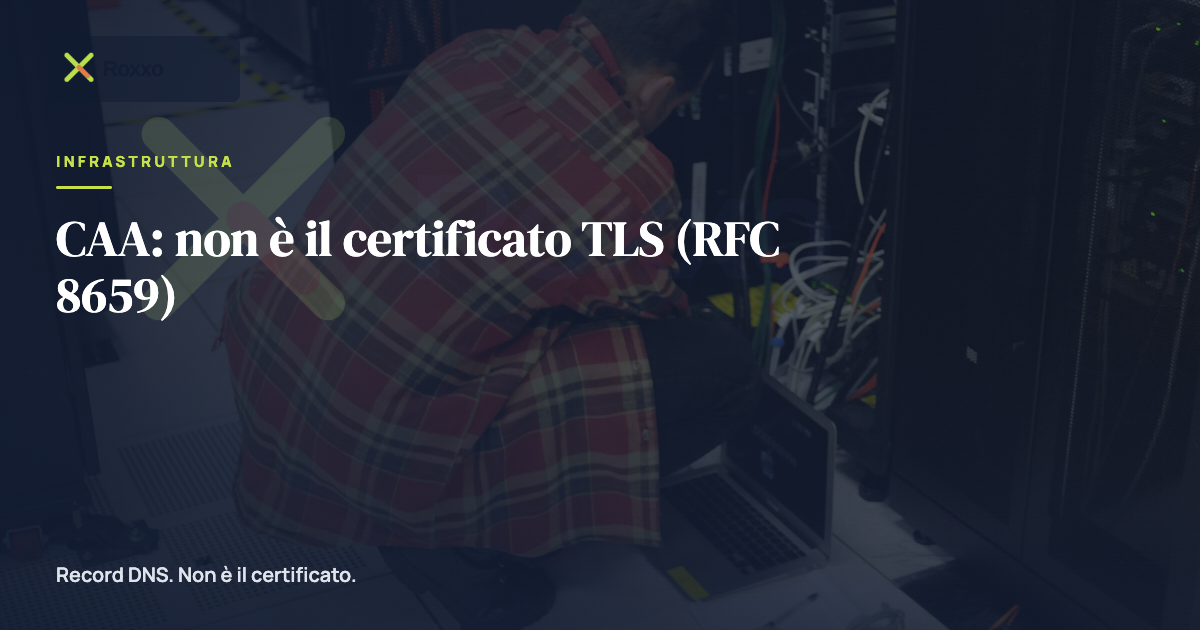 CAA: non è il certificato TLS (RFC 8659)