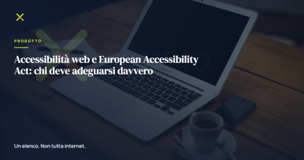 Accessibilità web e European Accessibility Act: chi deve adeguarsi davvero